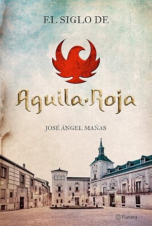 El siglo de &Aacute;guila Roja (No Ficci&oacute;n)