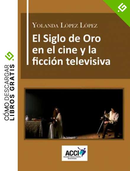 El Siglo de Oro en el cine y la ficci&oacute;n televisiva: Direcci&oacute;n art&iacute;stica, referentes culturales y reconstrucci&oacute;n hist&oacute;rica. (CinemArt)