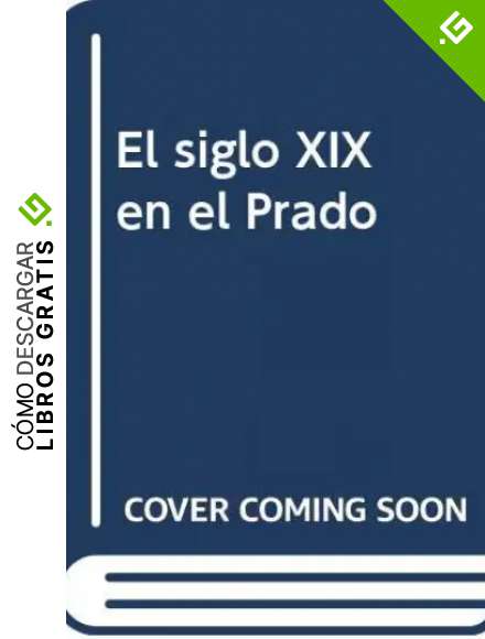 El siglo XIX en el Prado