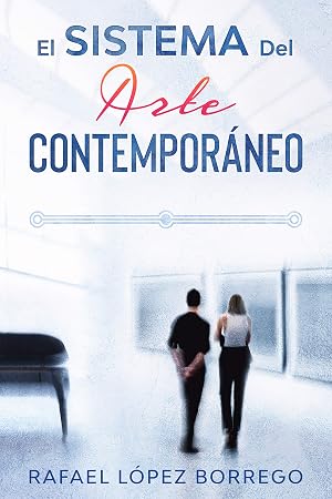 El sistema del arte contempor&aacute;neo