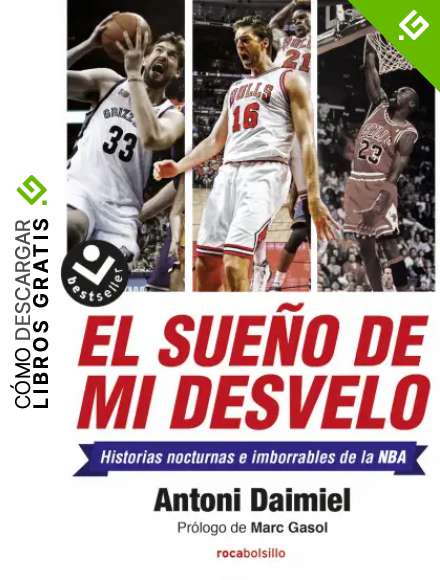 El sue&ntilde;o de mi desvelo: Historias Nocturnas E Imborrables De La Nba / Nba Stories With Nocturnal
