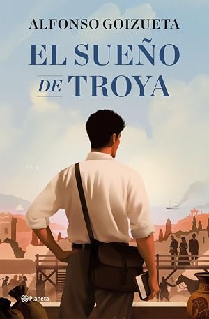 El sue&ntilde;o de Troya (Autores Espa&ntilde;oles e Iberoamericanos)
