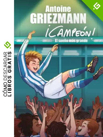 El sue&ntilde;o m&aacute;s grande (&iexcl;Campe&oacute;n! 6)
