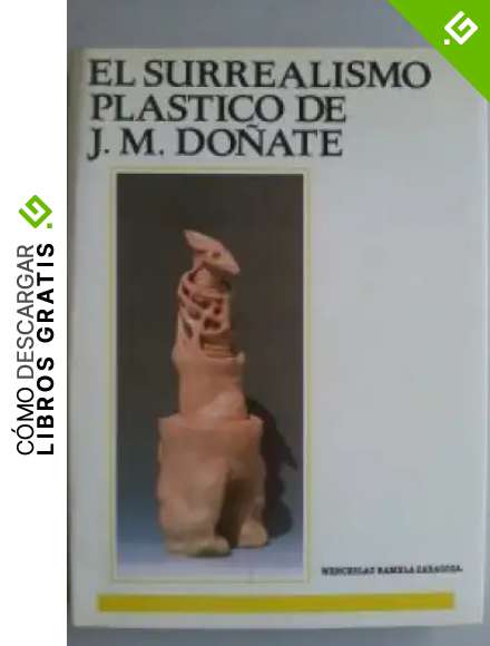 El surrealismo pl&aacute;stico de J.M. Do&ntilde;ante (Coedicions)
