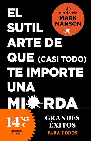 El sutil arte de que (casi todo) te importe una mierda. Diario (CAMPA&Ntilde;A)