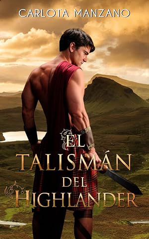 El talism&aacute;n del Highlander
