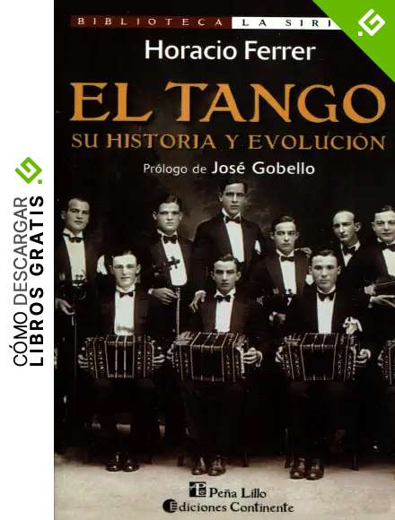 El Tango. Su Historia y Evoluci&oacute;n (Coleccion La Cultura Mistonga)