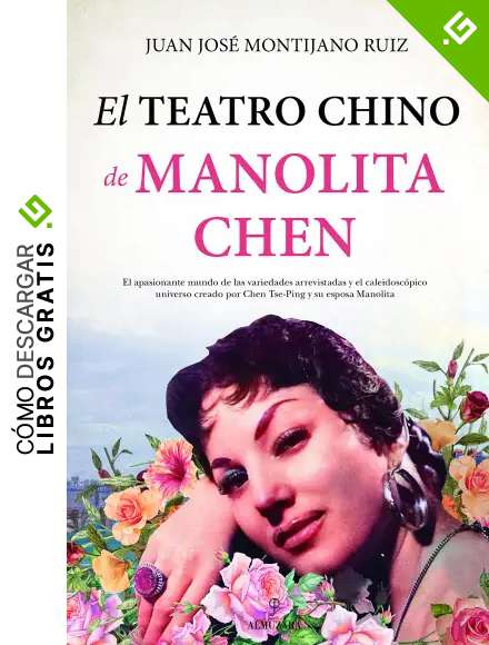 El teatro chino de Manolita Chen (Memorias y biograf&iacute;as)