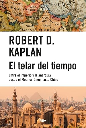 El telar del tiempo: Entre el imperio y la anarqu&iacute;a desde el Mediterr&aacute;neo hasta China