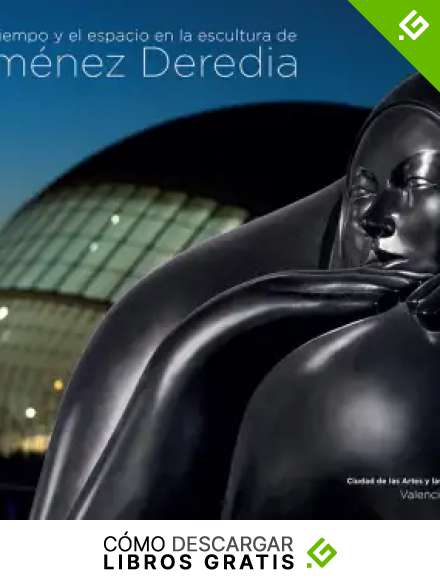 El tiempo y el espacio en la escultura de Jimenez Deredia