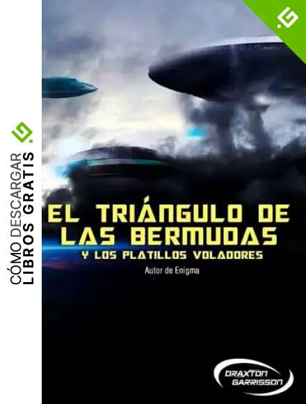 El Tri&aacute;ngulo de las Bermudas y Los Platillos Voladores