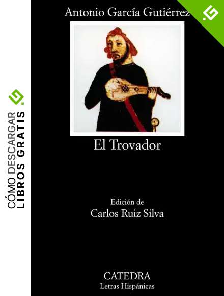 El Trovador (Letras Hisp&aacute;nicas)