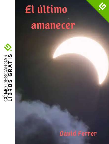El &uacute;ltimo amanecer