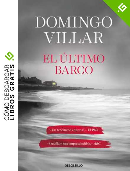 El &uacute;ltimo barco (Inspector Leo Caldas 3)