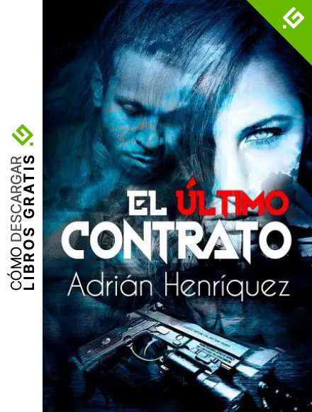 El &uacute;ltimo contrato: The Last Contract (Spanish Edition)