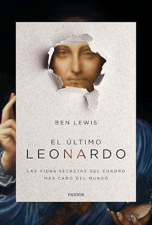 El &uacute;ltimo Leonardo: Las vidas secretas del cuadro m&aacute;s caro del mundo (Contextos)