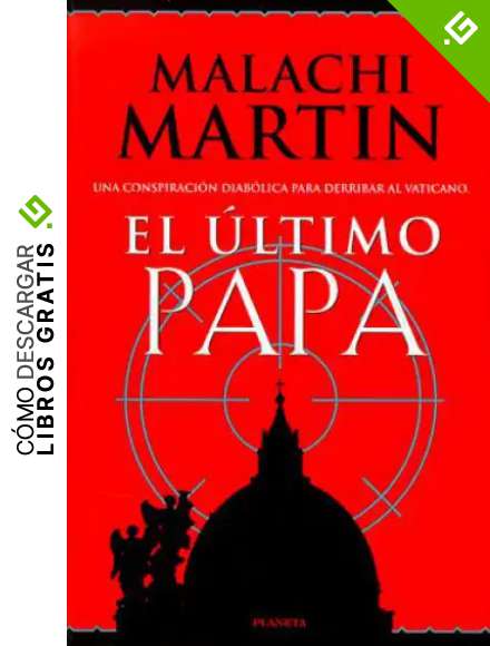 El ultimo papa (Coleccion Bestseller Mundial)