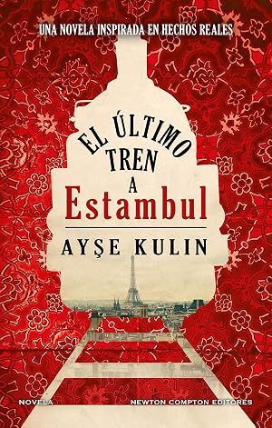 El &uacute;ltimo tren a Estambul. Bestseller internacional. Un emocionante viaje por la Europa del Holocausto