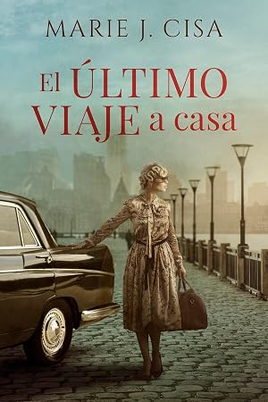 El &uacute;ltimo Viaje a Casa
