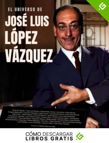 EL UNIVERSO DE JOS&Eacute; LUIS L&Oacute;PEZ V&Aacute;ZQUEZ