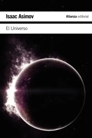 El Universo: De la tierra plana a los qu&aacute;sares (El libro de bolsillo - Ciencias)