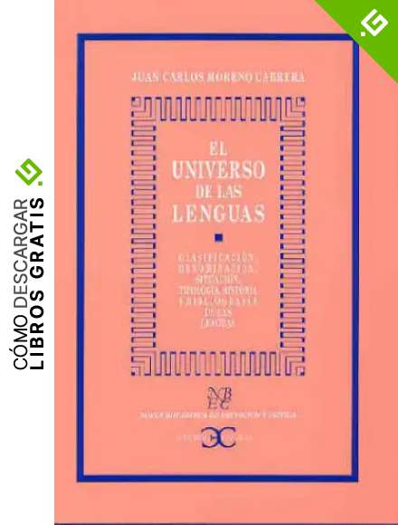 El Universo de las Lenguas . (NUEVA BIBLIOTECA DE ERUDICION Y CRITICA)