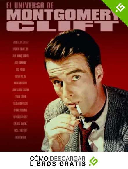 EL UNIVERSO DE MONTGOMERY CLIFT