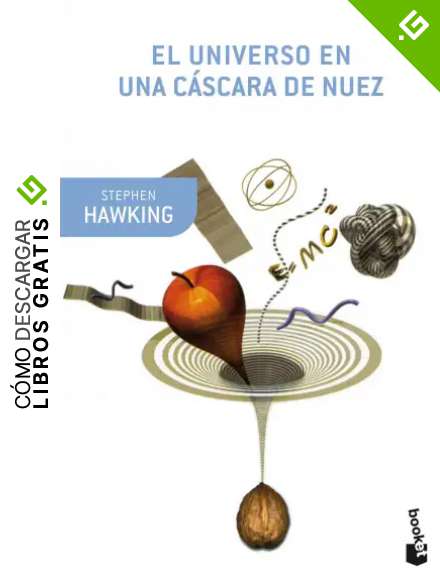 El universo en una c&aacute;scara de nuez (Booket Ciencia)