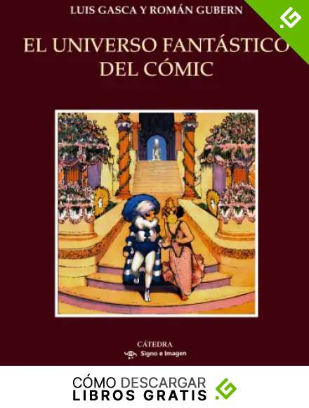 El universo fant&aacute;stico del c&oacute;mic (Signo E Imagen)