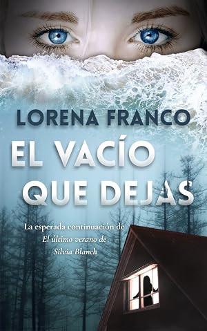 El vac&iacute;o que dejas: Vuelve Alex Duarte (Crimen y misterio)