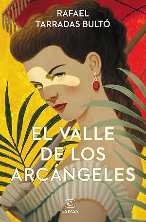 El valle de los arc&aacute;ngeles (ESPASA NARRATIVA)