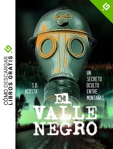 El Valle Negro: Un secreto oculto entre monta&ntilde;as. Una novela impredecible. (Libros ilustrados)