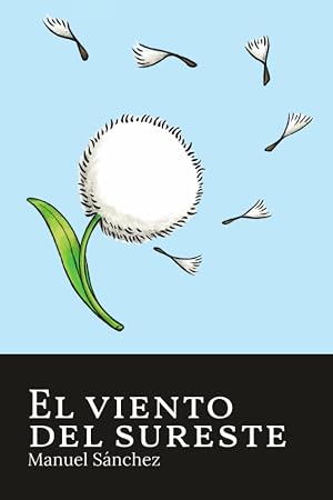 El viento del sureste