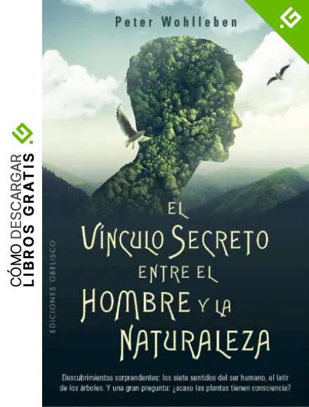 El v&iacute;nculo secreto entre el hombre y la naturaleza (Espiritualidad y vida interior)
