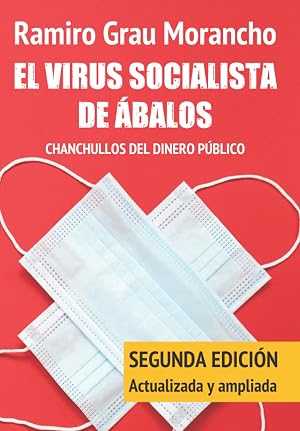 El virus socialista de &Aacute;balos: Chanchullos del dinero p&uacute;blico