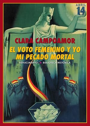 El voto femenino y yo mi pecado mortal (BIBLIOTECA HISTORICA)