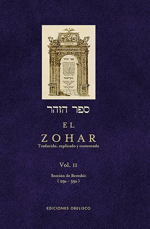 El Zohar (Vol. 2): TRADUCIDO, EXPLICADO Y COMENTADO (CABALA Y JUDAISMO)