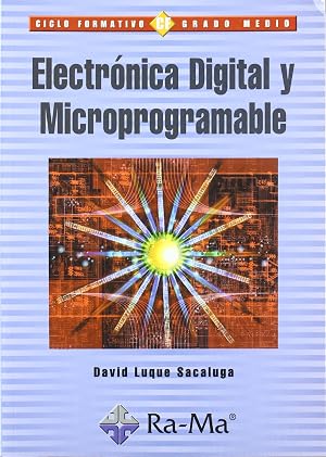 Electr&oacute;nica Digital y Microprogramable.