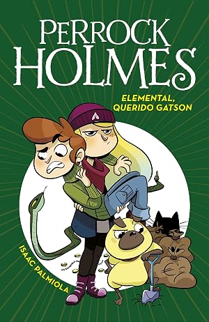 Elemental, querido Gatson (Serie Perrock Holmes 3)