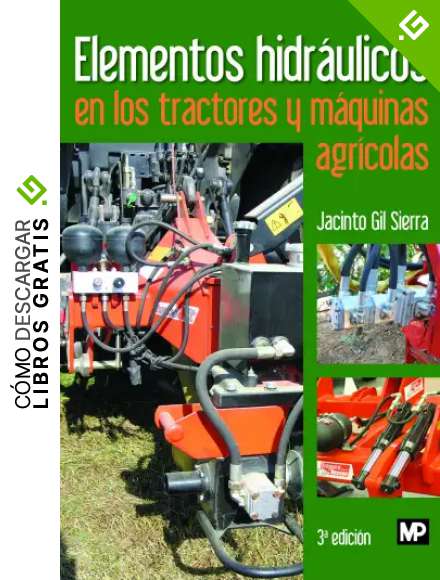 Elementos hidr&aacute;ulicos en los tractores y m&aacute;quinas agr&iacute;colas (Maquinaria Agr&iacute;cola)