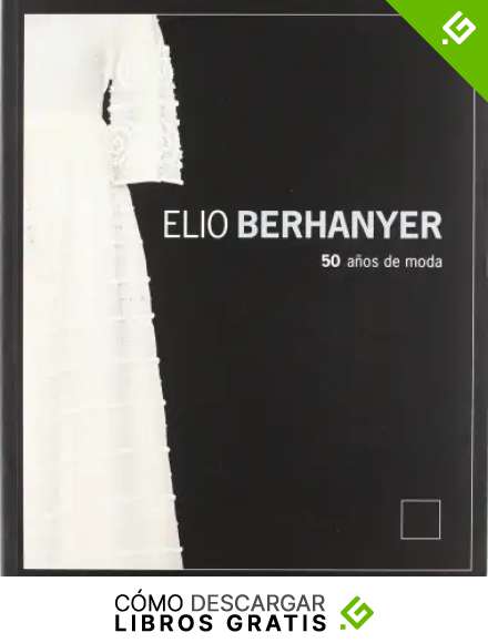 Elio Berhanyer. 50 a&ntilde;os de moda