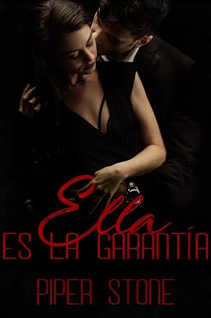 Ella es la garant&iacute;a: un oscuro romance mafioso (Maestros de la mafia n&ordm; 2)