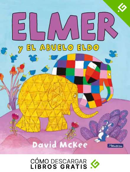 Elmer y el abuelo Eldo (Elmer. &Aacute;lbum ilustrado)