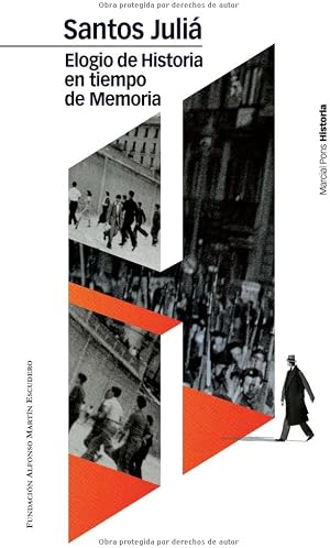 Elogio de historia en tiempo de memoria: 14 (Biblioteca cl&aacute;sica)