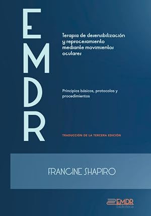 EMDR Principios b&aacute;sicos, protocolos y procedimientos