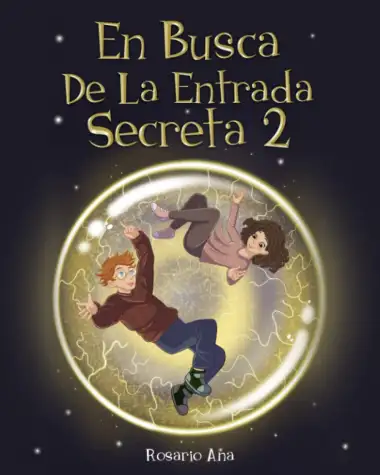 En Busca de la Entrada Secreta 2: Segunda parte del divertido libro de misterio y aventuras para ni&ntilde;os de 7 a 12 a&ntilde;os