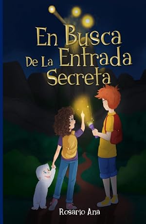 En Busca de la Entrada Secreta: Una emocionante aventura de misterio con un final sorprendente (2020) - 6 a 12 a&ntilde;os
