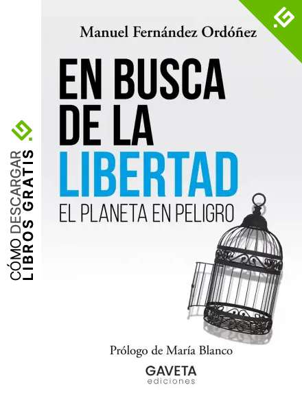 En busca de la libertad: El planeta en peligro