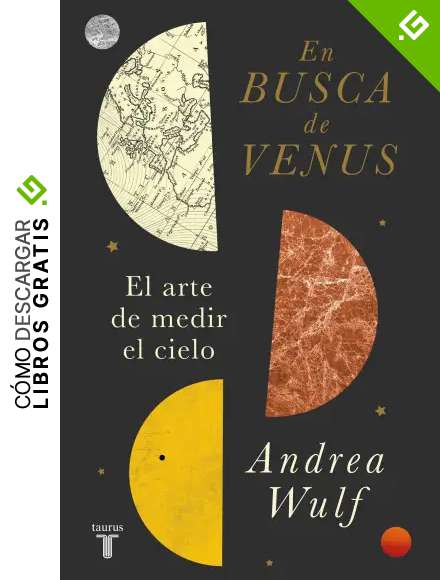 En busca de Venus: El arte de medir el cielo (Ciencia)