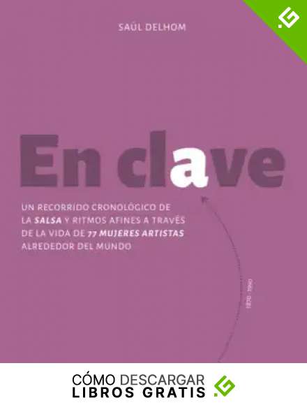 En clave: Un recorrido cronol&oacute;gico de la salsa y ritmos afines a trav&eacute;s de la vida de 77 mujeres artistas alrededor del mundo